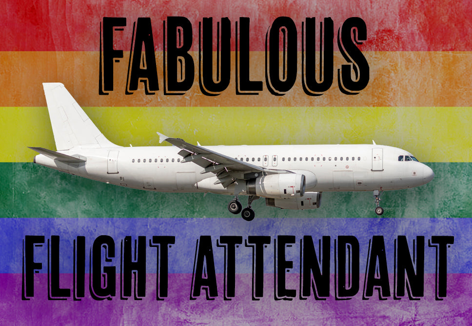 Fabulous Flight Attendant Fridge Magnet (LM14406)
