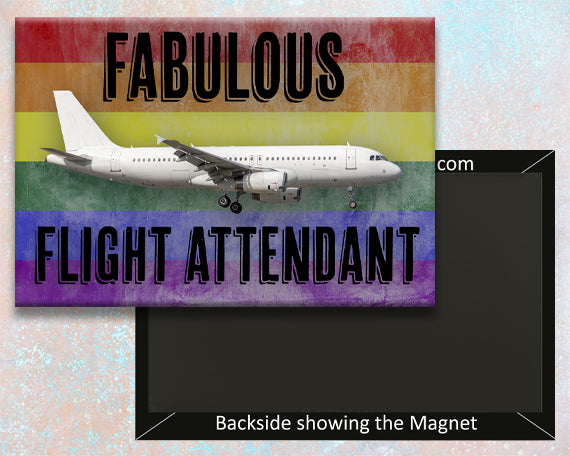 Fabulous Flight Attendant Fridge Magnet (LM14406)