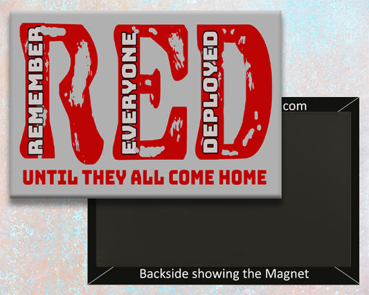 RED Remember Everyone Deployed Handmade Fridge Magnet (PMW12032)