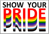 Show Your Pride Handmade 3.25" x 2.25" Fridge Magnet (PMT9020)