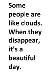 People are Like Clouds Fridge Magnet (PMT9109)